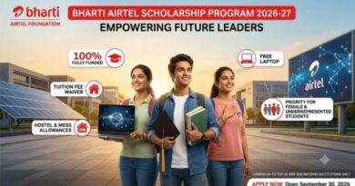 ಭಾರತಿ ಏರ್‌ಟೆಲ್ ಸ್ಕಾಲರ್‌ಶಿಪ್ 2026-27: 100% ಶುಲ್ಕ, ವಸತಿ ಹಾಗೂ ಉಚಿತ ಲ್ಯಾಪ್‌ಟಾಪ್‌ಗಾಗಿ ಅರ್ಜಿ ಆಹ್ವಾನ!